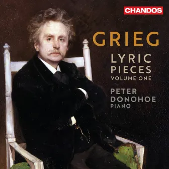 Grieg: Lyric Pieces, Vol. 1 by Peter Donohoe