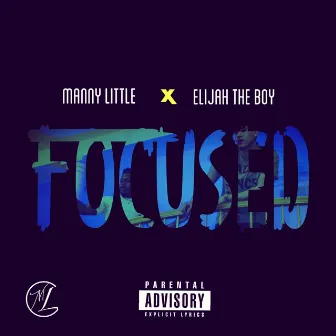 Focused by Manny Little