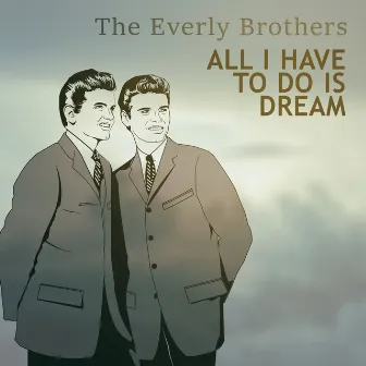 All I Have To Do Is Dream by The Everly Brothers with Orchestra