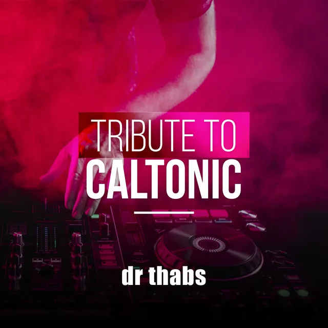 Tribute to Caltonic