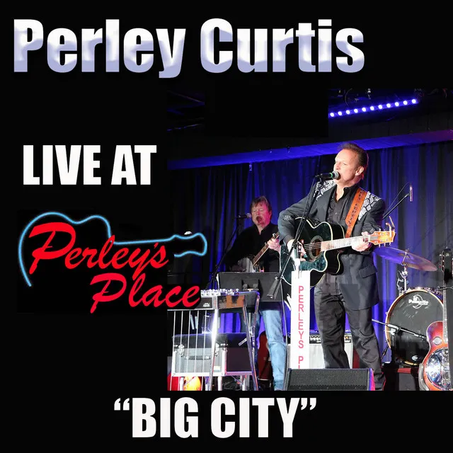 Live at Perley's Place, Vol. 4 - Big City