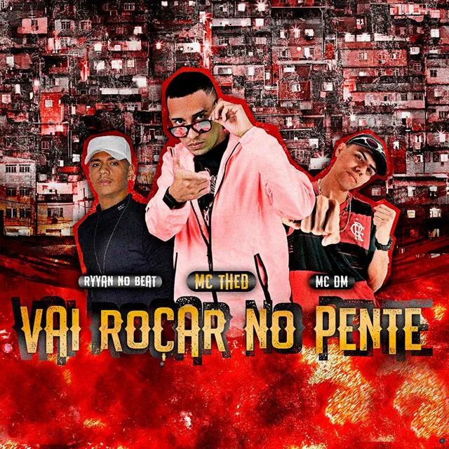 Vai Roçar no Pente (Brega Funk)