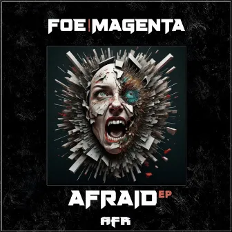 Afraid EP by Foe