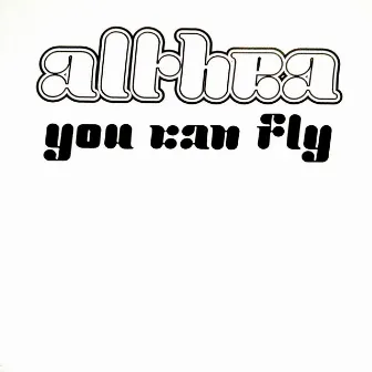 You Can Fly by Althea