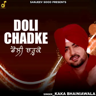 Doli Chadke by Kaka Bhainiawala