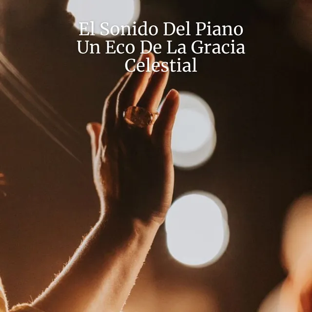 El Sonido Del Piano Un Eco De La Gracia Celestial