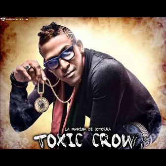 La Maquina de Cotorra by Toxic Crow