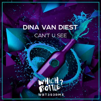 Can't U See by Dina Van Diest