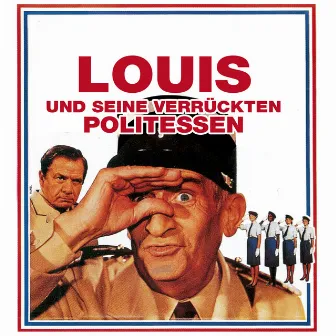 Louis und seine verrückten Politessen (Original Motion Picture Soundtrack) by Raymond Lefèvre