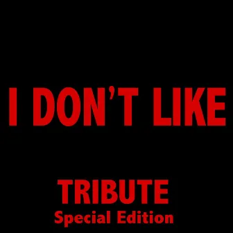 I Don't Like (Tribute to Chief Keef Feat. Lil Reese Special Edition) by The Dream Team