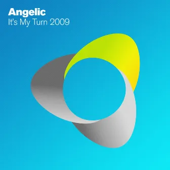 It's My Turn 2009 by Angelic