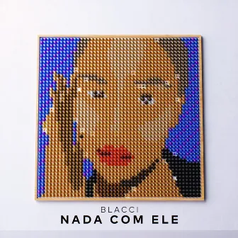 Nada Com Ele by Blacci