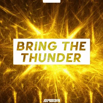 Bring The Thunder by sab3r