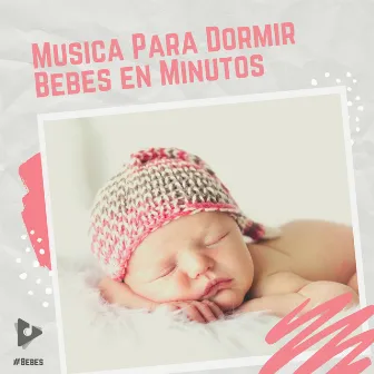 Musica Para Dormir Bebes en Minutos by Unknown Artist