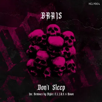 Don´t Sleep by BRAIS