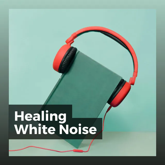 Healing White Noise