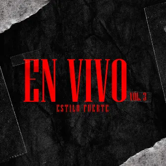 En Vivo, Vol.3 by Estilo Fuerte