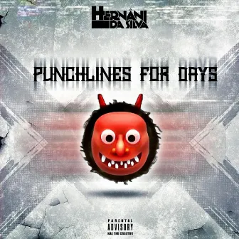 Punchlines for Days by Hernani