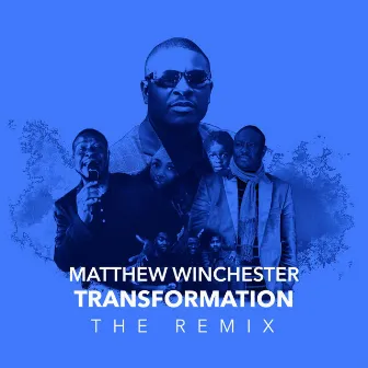 Transformation The Remix by Matthew Winchester