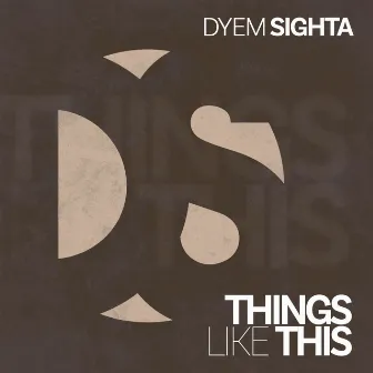 Things like this by Dyem Sighta