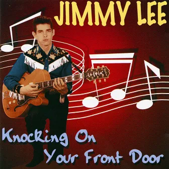 Knocking on Your Front Door by Jimmy Lee