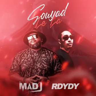 Gouyad Lé La by Dj Madj