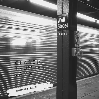 Trumpet Jazz by Classic Trumpet Jams