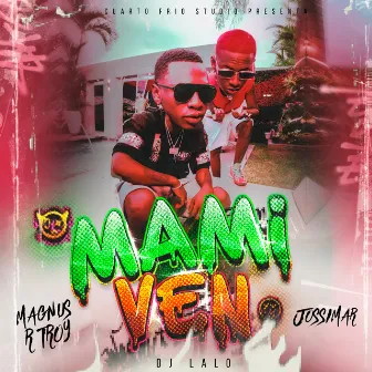 Mami ven by DJ Lalo