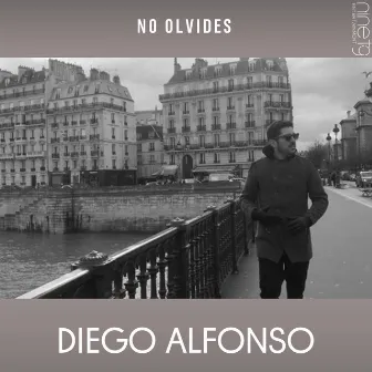 No Olvides - Single by Diego Alfonso