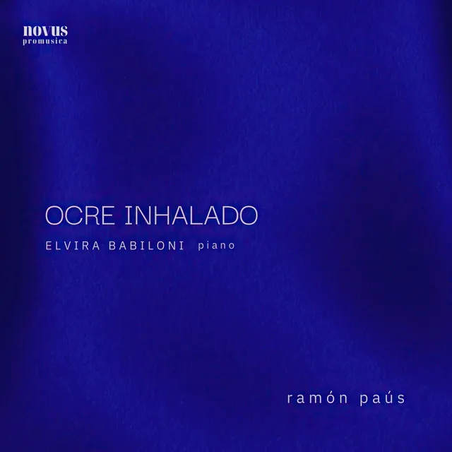 Ramón Paús: Ocre Inhalado