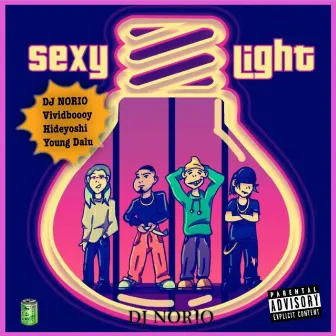 Sexy Light (feat. vividboooy, Hideyoshi & Young Dalu) by DJ NORIO