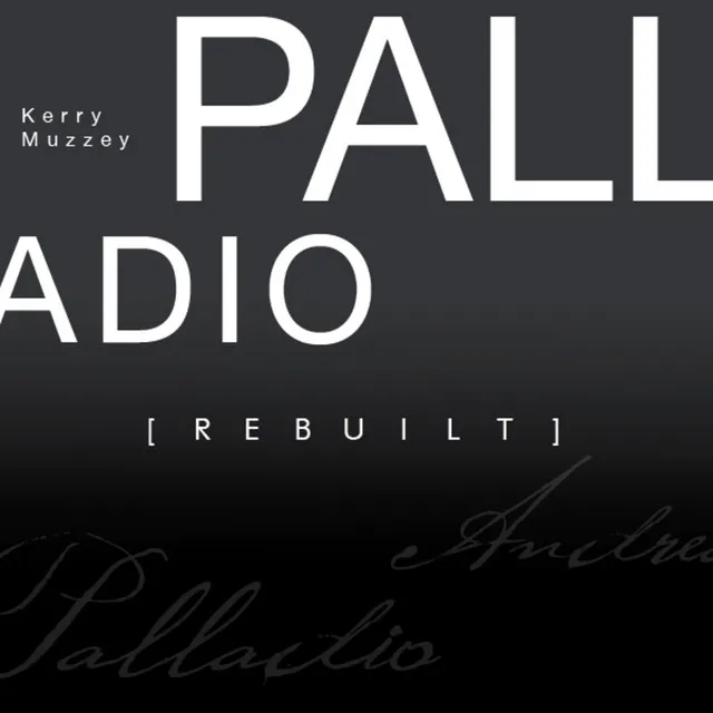 Palladio: Rebuilt (Extended Version, Full)