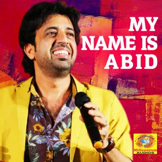 My Name Is Abid by Abid