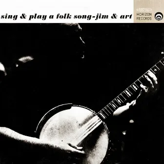 Sing And Play A Folk Song (Digitally Remastered) by Jim Helms