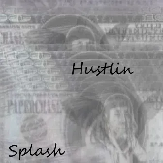 Hustlin' by Sqatch