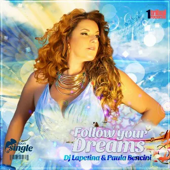 Follow Your Dreams by Dj Lapetina