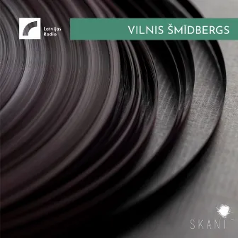 Latvian Radio Archive: Vilnis Šmidbergs by Vilnis Šmīdbergs