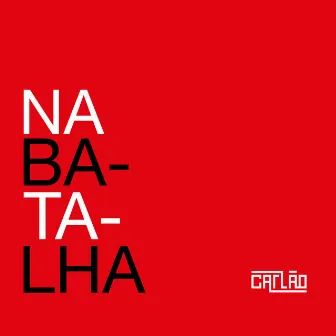 Na Batalha by Carlão