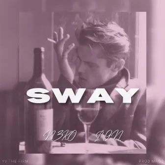 SWAY by $9N G. YV