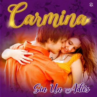 Sin Un Adiós by Carmina