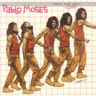 Pave the Way + Dubs by Pablo Moses