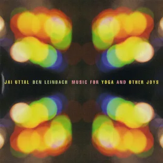 Music for Yoga and Other Joys by Jai Uttal