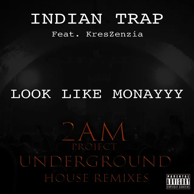 Look Like Monayyy (2am Project Underground House Remix) [Dub]