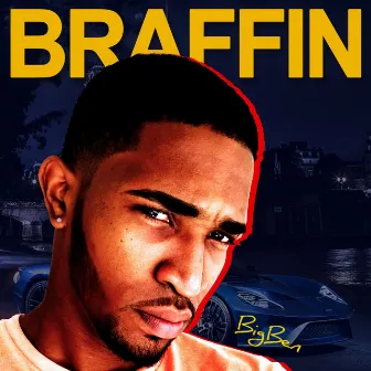 Braffin - Single by Big Ben