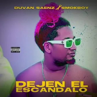 Dejen el Escándalo by Smokboy