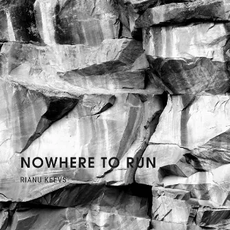 Nowhere to Run by Rianu Keevs