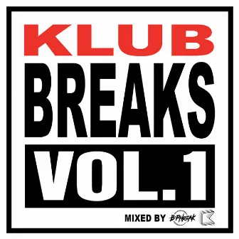 Klub Breaks Vol. 1 by B-Phreak