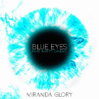 Blue Eyes by Miranda Glory