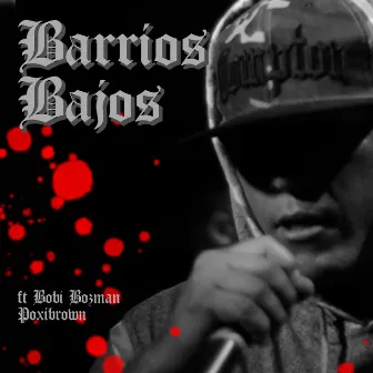 Barrios Bajos by Lokito Wero