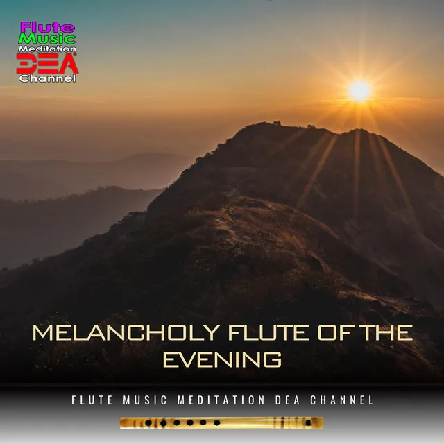 Melancholy flute of the evening (Nature Sounds Version)